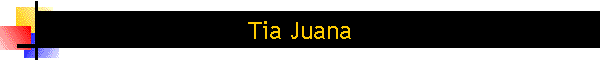 Tia Juana